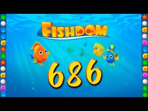 Video guide by GoldCatGame: Fishdom: Deep Dive Level 686 #fishdomdeepdive