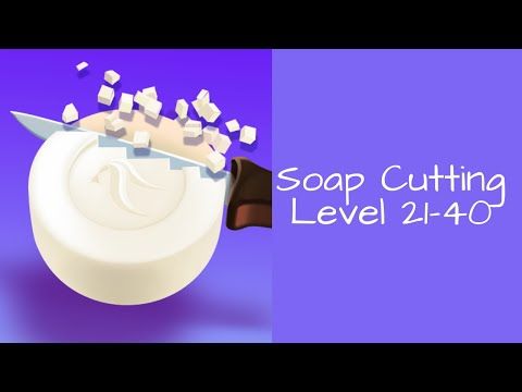 Video guide by Bigundes World: Soap Cutting Level 21-40 #soapcutting