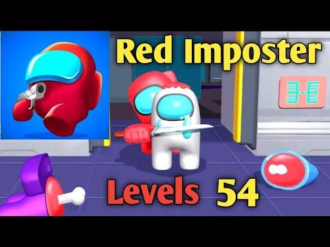 Video guide by Gaming ZAR Channel: Red Imposter Level 54 #redimposter