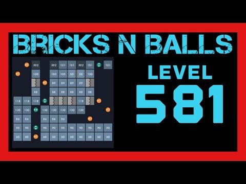 Video guide by Bricks N Balls: Bricks n Balls Level 581 #bricksnballs
