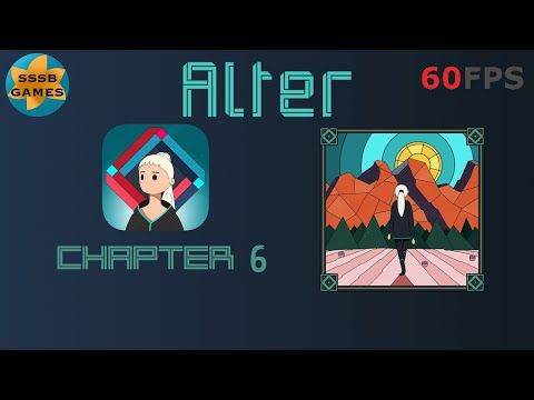 Video guide by SSSB Games: Alt-ER Chapter 6 #alter