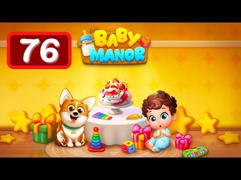 Video guide by Levelgaming: Baby Manor Level 76 #babymanor