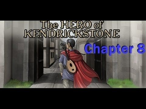 Video guide by Zaxtor99: The Hero of Kendrickstone Chapter 8 #theheroof