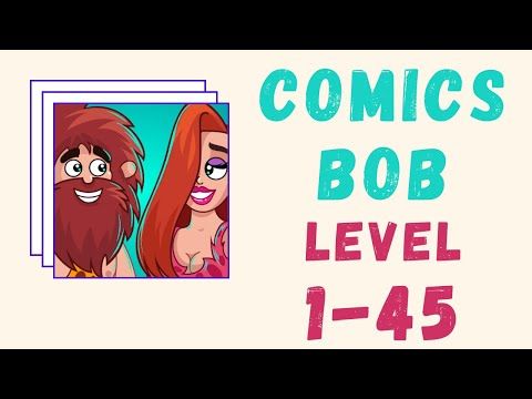 Video guide by Kelime Hünkârı: Comics Bob Level 1-45 #comicsbob