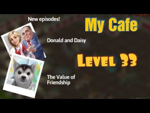 Video guide by Knowledgebear: My Cafe: Recipes & Stories Level 33 #mycaferecipes