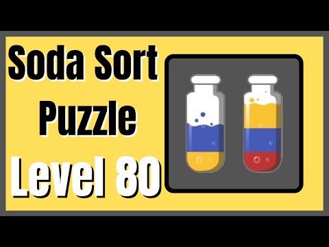 Video guide by HelpingHand: Soda Sort Puzzle Level 80 #sodasortpuzzle
