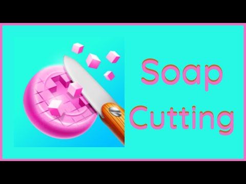 Video guide by RebelYelliex: Soap Cutting Level 55 #soapcutting