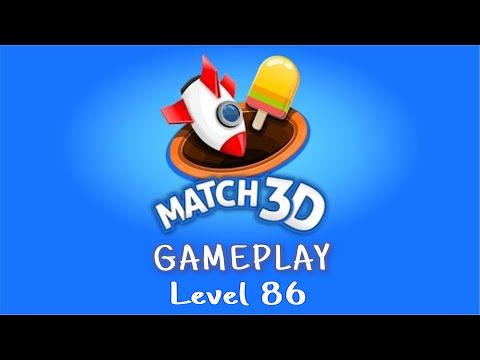 Video guide by D Lady Gamer: Match 3D Level 86 #match3d