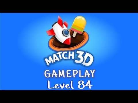 Video guide by D Lady Gamer: Match 3D Level 84 #match3d