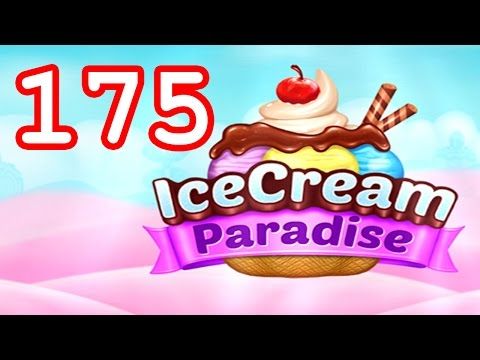 Video guide by Malle Olti: Ice Cream Paradise Level 175 #icecreamparadise