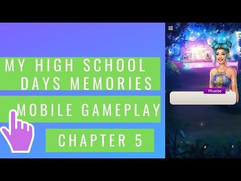 Video guide by Rise of Mobile Games: My High School Days Memories Chapter 5 #myhighschool