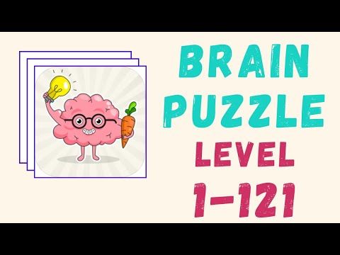 Video guide by Kelime Hünkârı: Brain Puzzle:Tricky IQ Riddles Level 1-121 #brainpuzzletrickyiq