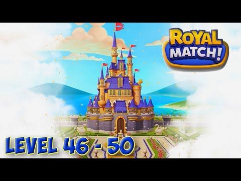 Video guide by Bubunka Match 3 Gameplay: Royal Match Level 46 #royalmatch