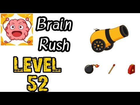 Video guide by I am Zainu: Brain Rush Level 52 #brainrush
