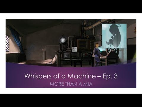 Video guide by More Than A Mia: Whispers of a Machine Level 3 #whispersofa