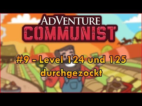 Video guide by Der Michi: AdVenture Communist Level 124 #adventurecommunist