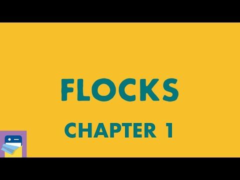 Video guide by App Unwrapper: Flocks! Chapter 1 #flocks