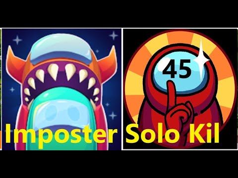 Video guide by Angel Game: Imposter Solo Kill Level 45 #impostersolokill