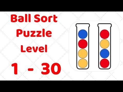 Video guide by ZCN Games: Ball Sort Puzzle Level 1-30 #ballsortpuzzle
