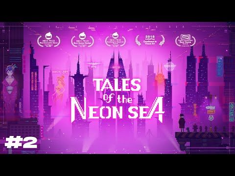 Video guide by Num Eins: Tales of the Neon Sea Chapter 1.1 #talesofthe