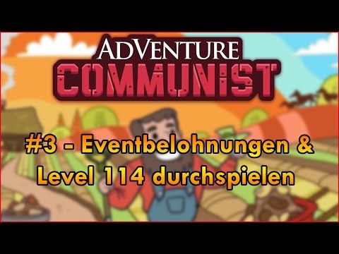 Video guide by Der Michi: AdVenture Communist Level 114 #adventurecommunist