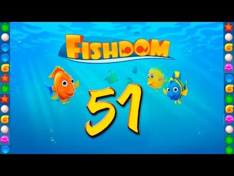 Video guide by GoldCatGame: Fishdom: Deep Dive Level 51 #fishdomdeepdive
