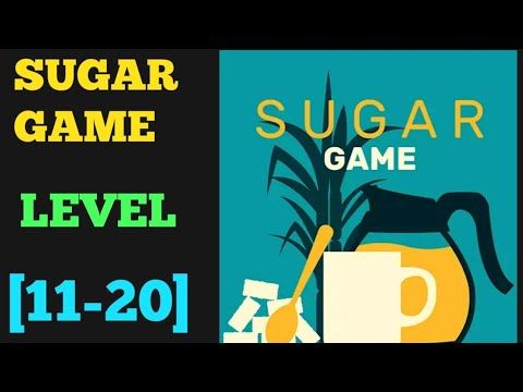 Video guide by ROYAL GLORY: Sugar (game) Level 11 #sugargame