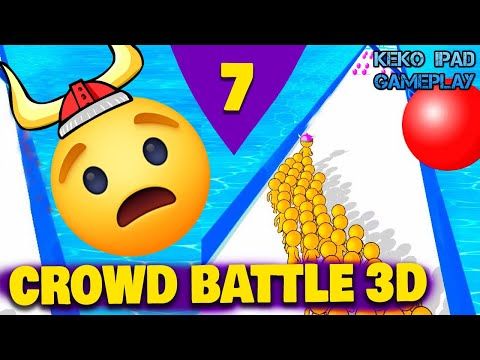 Video guide by KEKO IPAD GAMEPLAY: Crowd Battle 3D Level 7 #crowdbattle3d
