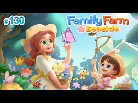 Video guide by 1FamilyGames: Family Farm Seaside Level 139 #familyfarmseaside