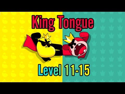 Video guide by Invincible Sigog: King Tongue Level 11-15 #kingtongue