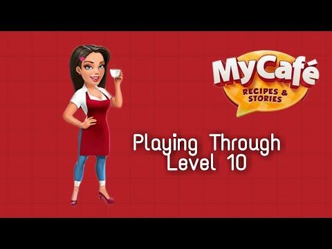 Video guide by Kaitlin Plays: My Cafe: Recipes & Stories Level 10 #mycaferecipes
