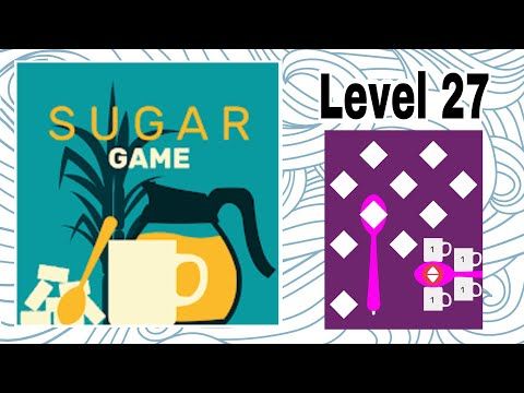 Video guide by D Lady Gamer: Sugar (game) Level 27 #sugargame
