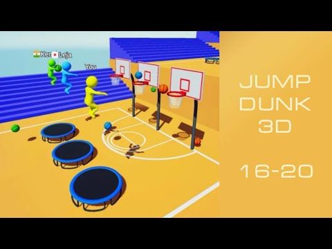 Video guide by Bosmo's Happy Videos: Jump Dunk 3D Level 16-20 #jumpdunk3d