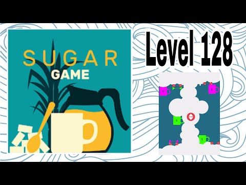 Video guide by D Lady Gamer: Sugar (game) Level 128 #sugargame