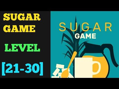 Video guide by ROYAL GLORY: Sugar (game) Level 21 #sugargame