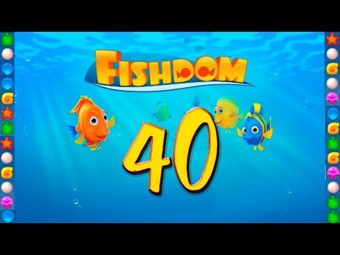 Video guide by GoldCatGame: Fishdom: Deep Dive Level 40 #fishdomdeepdive