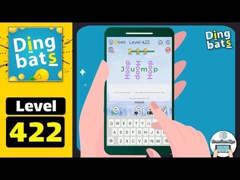 Video guide by BrainGameTips: Dingbats! Level 422 #dingbats