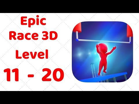 Video guide by ZCN Games: Epic Race! Level 11-20 #epicrace