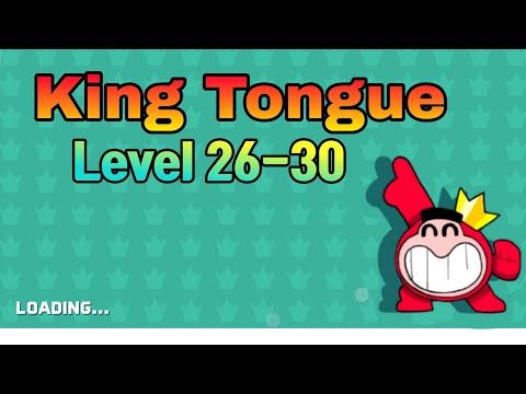 Video guide by Invincible Sigog: King Tongue Level 26-30 #kingtongue