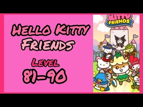 Video guide by Melody Advincula: Hello Kitty Friends Level 81 #hellokittyfriends