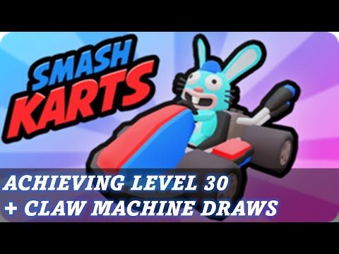 Video guide by BirdCereal: Smash Karts Level 30 #smashkarts