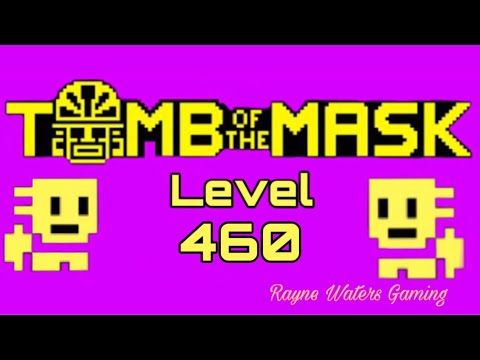 Video guide by Rayne Waters Gaming: Tomb of the Mask Level 460 #tombofthe