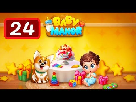 Video guide by Levelgaming: Baby Manor Level 24 #babymanor