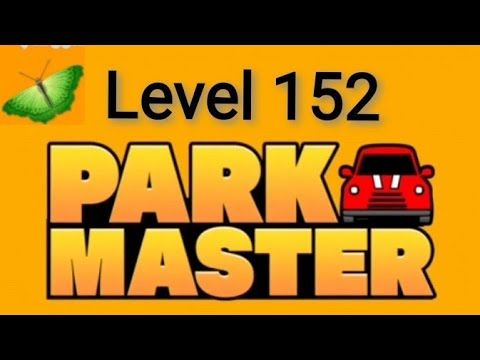 Video guide by ألغاز و ألعاب: Park Master Level 152 #parkmaster