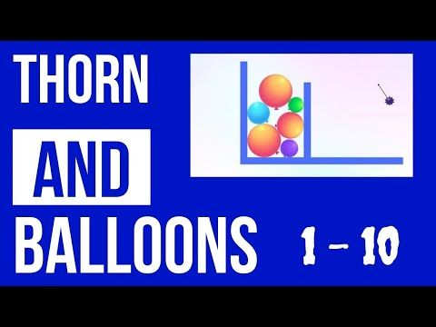 Video guide by Level Up Gaming: Thorn And Balloons Level 1-10 #thornandballoons