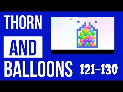 Video guide by Level Up Gaming: Thorn And Balloons Level 121 #thornandballoons