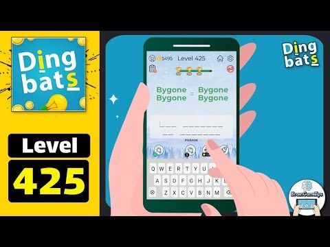 Video guide by BrainGameTips: Dingbats! Level 425 #dingbats
