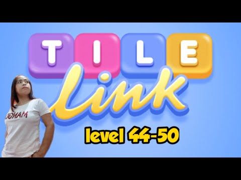Video guide by Sarang Gijeog: Tile Link Level 44-50 #tilelink