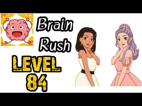 Video guide by I am Zainu: Brain Rush Level 84 #brainrush
