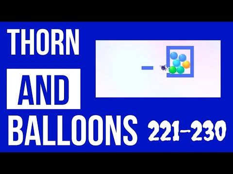 Video guide by Level Up Gaming: Thorn And Balloons Level 221 #thornandballoons